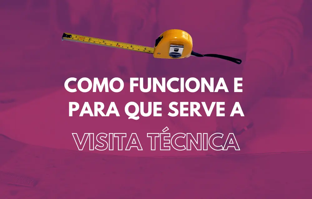 Como funciona e para que serve a visita técnica Blog Dicas de Decoração - Designer Único