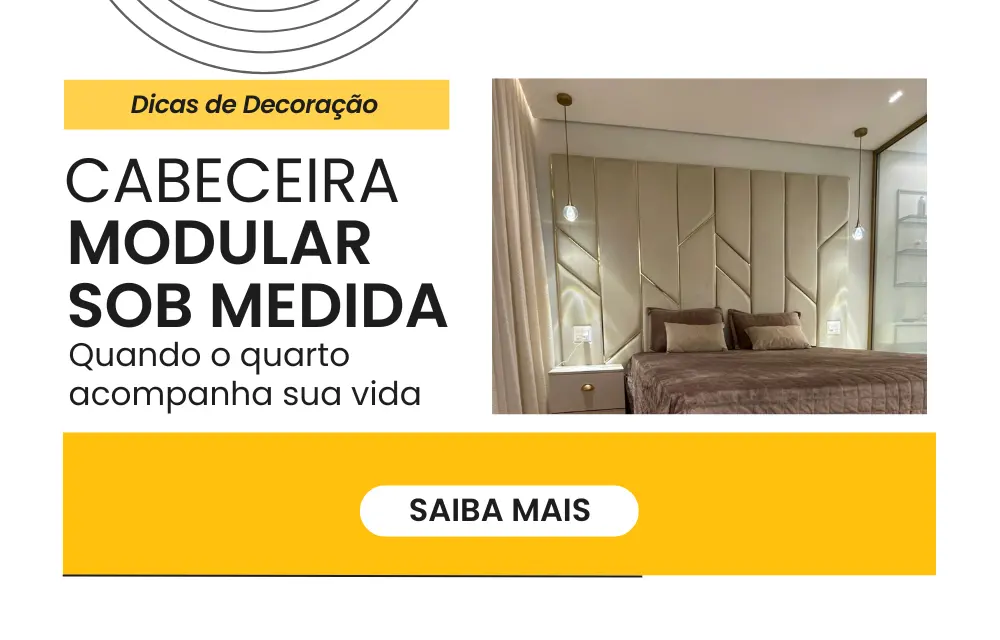 Cabeceira Modular sob medida,quand o quarto acompanha sua vida - blog dicas de decoração 2026